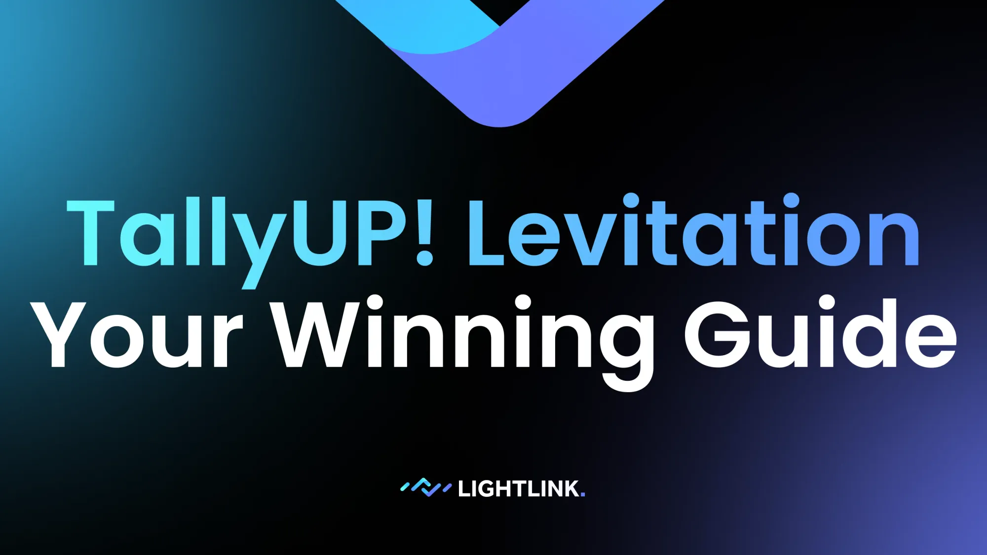 LightLink x TallyUP! Levitation Tournament: Your Winning Guide