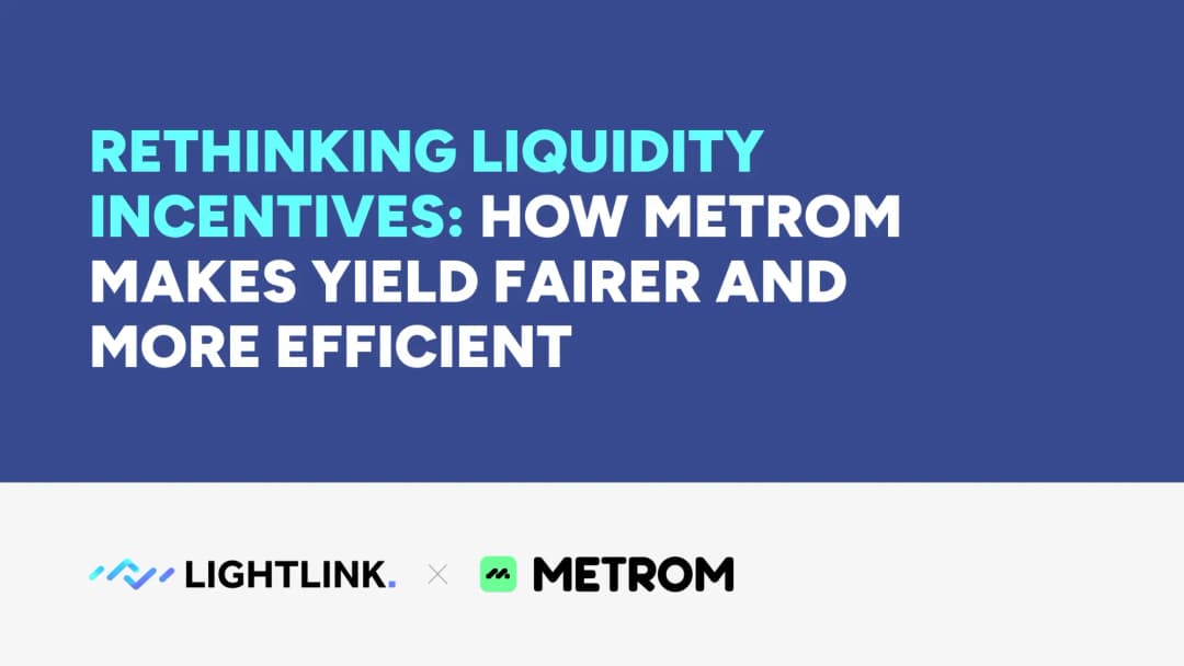 Rethinking Liquidity Incentives: How Metrom Makes Yield Fairer and More Efficient
