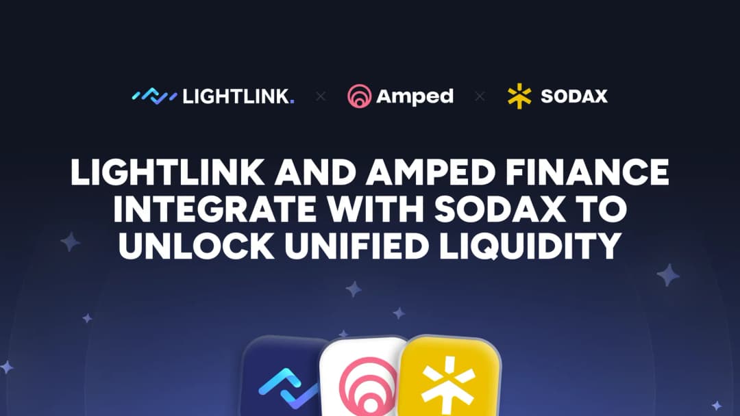 LightLink and Amped Finance Integrate with SODAX to Unlock Unified Liquidity